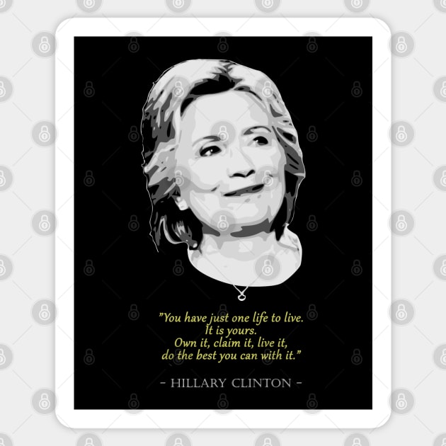 Hillary Clinton Quote Sticker by Nerd_art